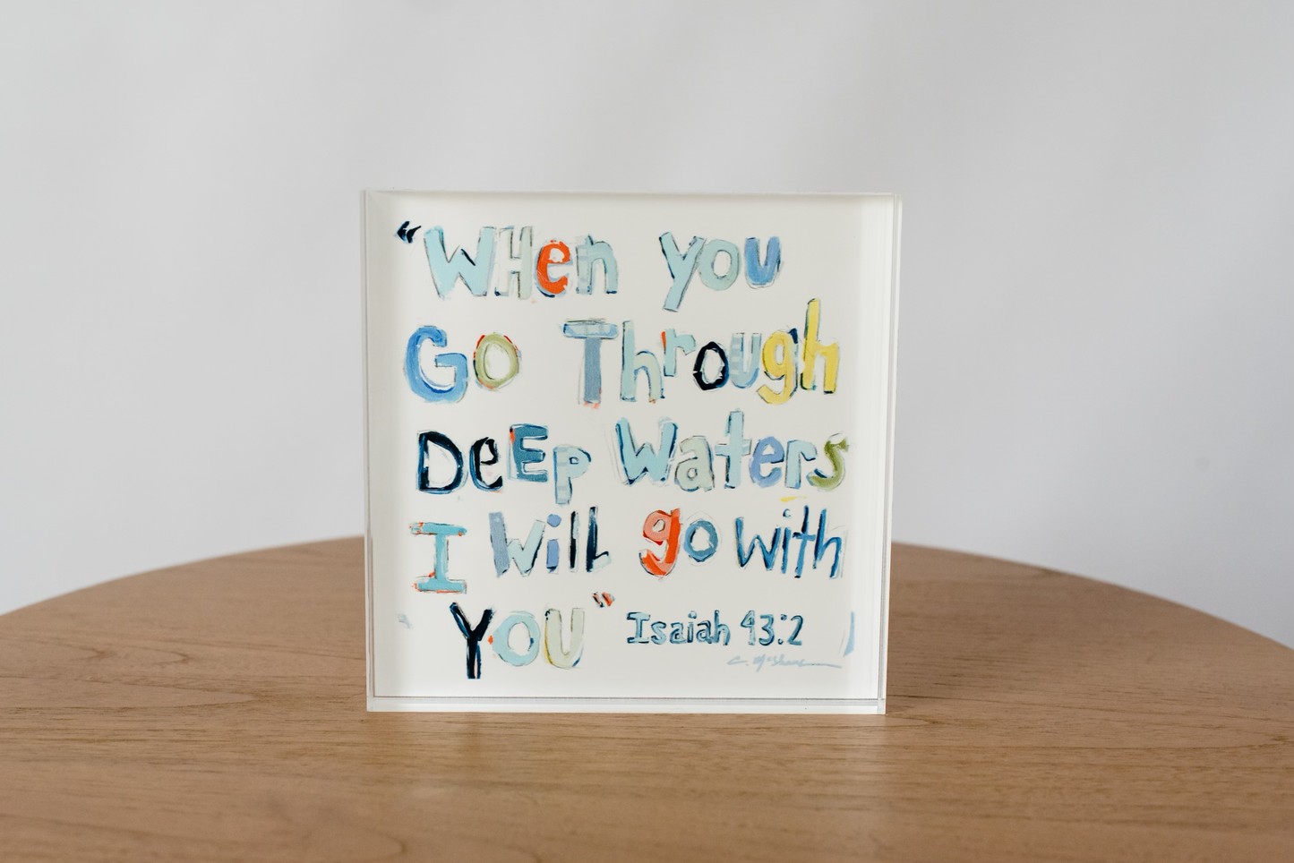 "Isaiah 43:2" acrylic block