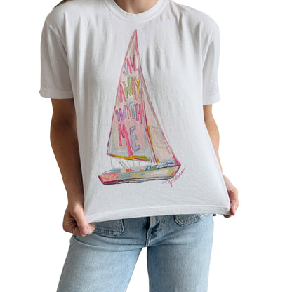 Sail Away With Me" Comfort Color Art-T-shirt