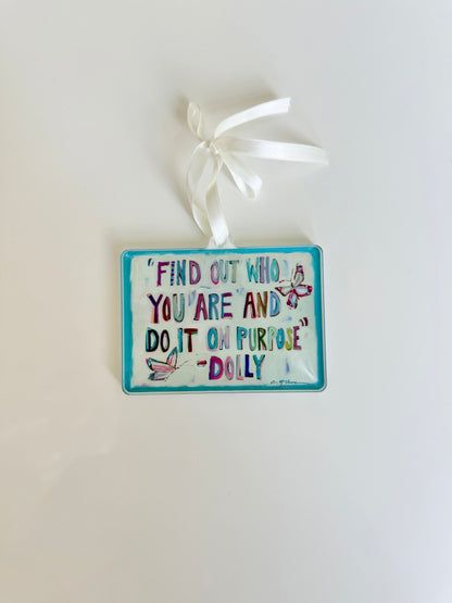 Purposefully You Dolly Parton Christmas Acrylic Ornament | Wreath Charm