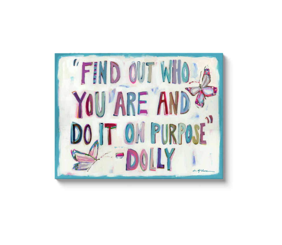 "Purposefully You" by Dolly on canvas
